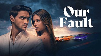Our Fault 2025 2025
